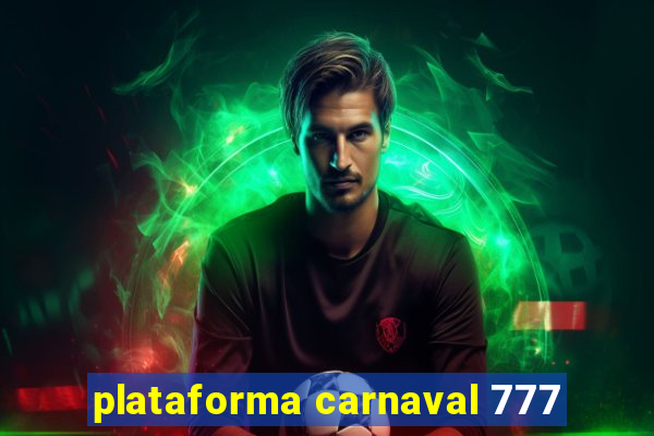 plataforma carnaval 777